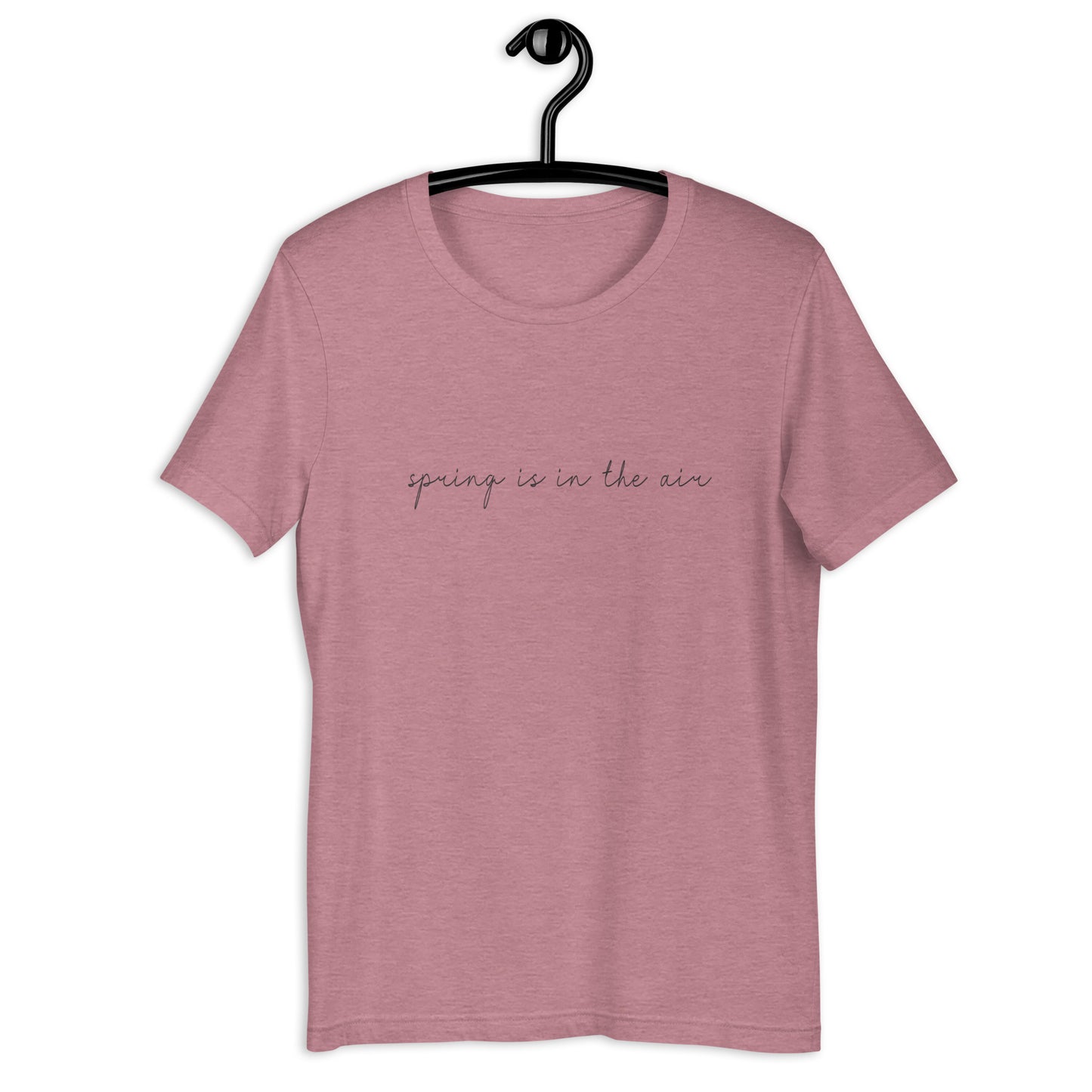 Spring Is In The Air - Unisex t-shirt