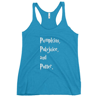 Pumpkins, Polyjuice, and Potter - Women's Racerback Tank